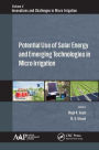 Potential Use of Solar Energy and Emerging Technologies in Micro Irrigation