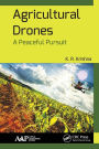 Agricultural Drones: A Peaceful Pursuit