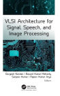 VLSI Architecture for Signal, Speech, and Image Processing