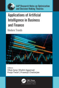Title: Applications of Artificial Intelligence in Business and Finance: Modern Trends, Author: Vikas Garg