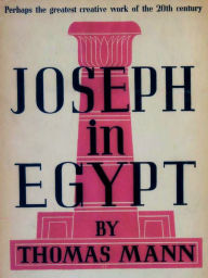 Title: Joseph in Egypt, Author: Thomas Mann