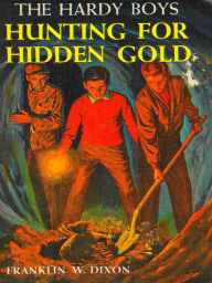 Title: Hunting for Hidden Gold: The Hardy Boys (Book 5), Author: Franklin W. Dixon