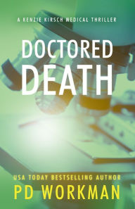 Title: Doctored Death, Author: P D Workman