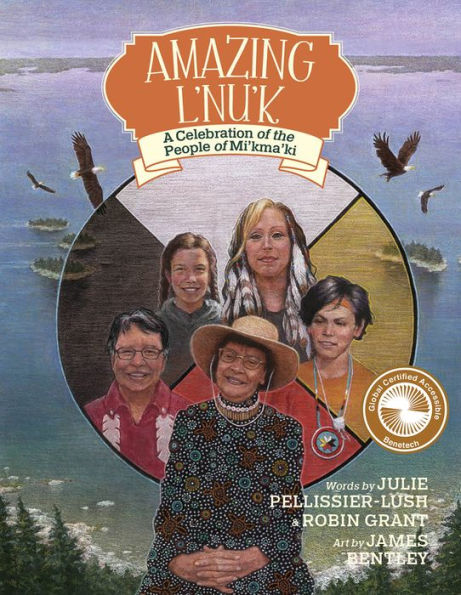 Amazing L'nu'k: A Celebration of the People of Mi'kma'ki