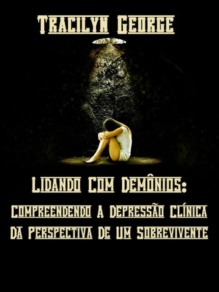 Lidando Com Demônios: Compreendendo A Depressão Clínica Da Perspectiva De Um Sobrevivente
