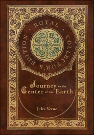 Title: Journey to the Center of the Earth (Royal Collector's Edition) (Case Laminate Hardcover with Jacket), Author: Jules Verne