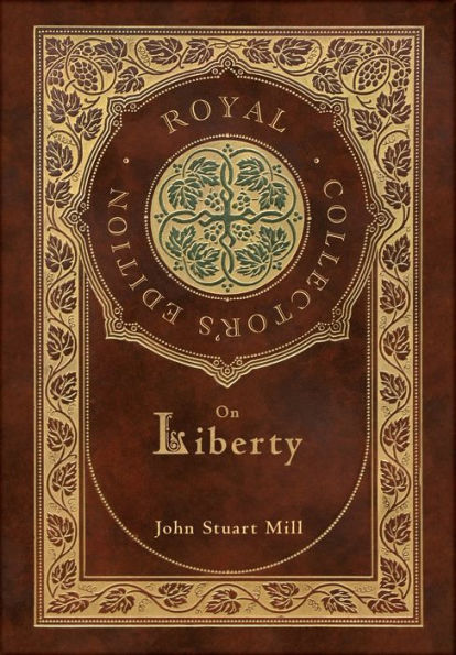 On Liberty (Royal Collector's Edition) (Case Laminate Hardcover with Jacket)