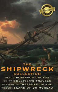 The Shipwreck Collection (4 Books): Robinson Crusoe, Gulliver's Travels, Treasure Island, and The Island of Doctor Moreau (Deluxe Library Edition)