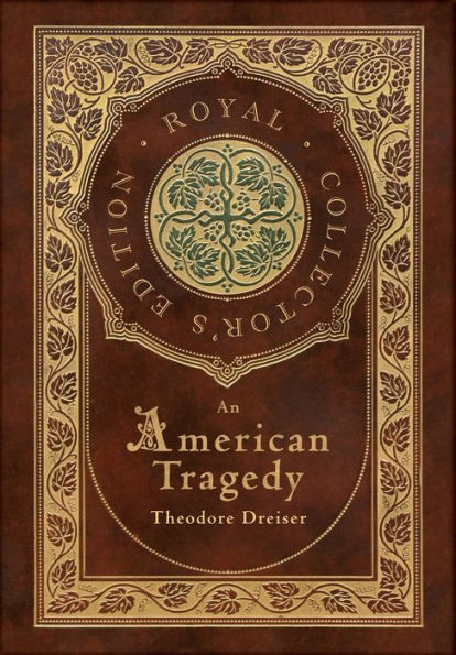 An American Tragedy (Royal Collector's Edition) (Case Laminate Hardcover with Jacket)