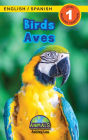 Birds / Aves: Bilingual (English / Spanish) (Inglés / Español) Animals That Make a Difference! (Engaging Readers, Level 1)