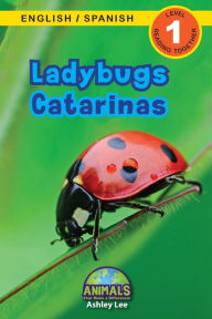 Title: Ladybugs / Catarinas: Bilingual (English / Spanish) (Inglés / Español) Animals That Make a Difference! (Engaging Readers, Level 1), Author: Ashley Lee
