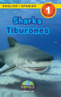Sharks / Tiburones: Bilingual (English / Spanish) (InglÃ¯Â¿Â½s / EspaÃ¯Â¿Â½ol) Animals That Make a Difference! (Engaging Readers, Level 1)