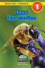 Bees / Les abeilles: Bilingual (English / French) (Anglais / FranÃ¯Â¿Â½ais) Animals That Make a Difference! (Engaging Readers, Level 1)