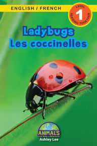 Ladybugs / Les coccinelles: Bilingual (English / French) (Anglais / Français) Animals That Make a Difference! (Engaging Readers, Level 1)