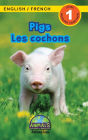 Pigs / Les cochons: Bilingual (English / French) (Anglais / FranÃ¯Â¿Â½ais) Animals That Make a Difference! (Engaging Readers, Level 1)