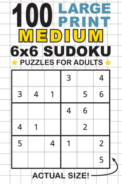 100 Large Print Medium 6x6 Sudoku Puzzles for Adults: Only One Puzzle Per  Page! (Pocket 6x9 Size) by Lauren Dick, Paperback