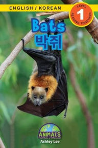 Title: Bats / 박쥐: Bilingual (English / Korean) (영어 / 한국어) Animals That Make a Difference! (Engaging Readers, Level 1), Author: Ashley Lee