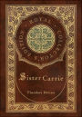 Sister Carrie (Royal Collector's Edition) (Case Laminate Hardcover with Jacket)