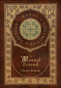 Our Mutual Friend (Royal Collector's Edition) (Case Laminate Hardcover with Jacket)