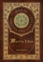 Martin Eden (Royal Collector's Edition) (Case Laminate Hardcover with Jacket)
