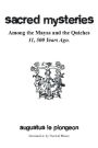 Sacred Mysteries among the Mayas and the Quiches - 11, 500 Years Ago: In Times Anterior to the Temple of Solomon