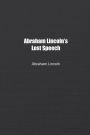 Abraham Lincoln's Lost Speech