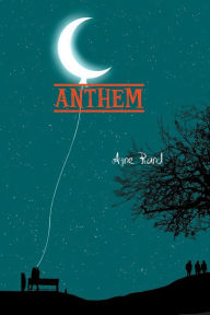 Title: Anthem, Author: Ayn Rand