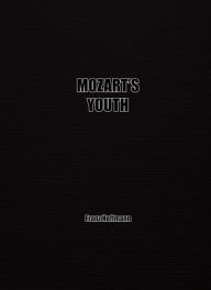 Title: Mozart's Youth, Author: Franz Hoffmann