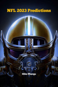 Title: NFL 2023 Predictions, Author: Mike Bhangu