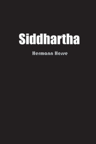 Siddhartha: An Indian Tale