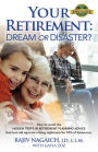 Your Retirement: Dream or Disaster?