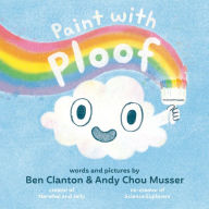 Title: Paint with Ploof, Author: Ben Clanton