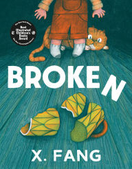 Title: Broken, Author: X. Fang