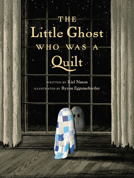 The Little Ghost Who Was a Quilt (B&N Exclusive Edition)