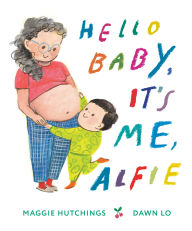 Title: Hello Baby, It's Me, Alfie, Author: Maggie Hutchings
