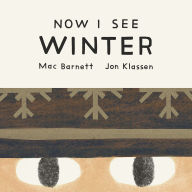 Title: Now I See Winter, Author: Mac Barnett