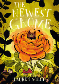 Title: The Newest Gnome, Author: Lauren Soloy