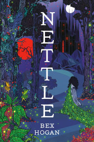 Title: Nettle, Author: Bex Hogan