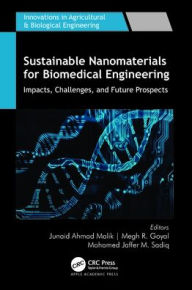 Title: Sustainable Nanomaterials for Biomedical Engineering: Impacts, Challenges, and Future Prospects, Author: Junaid Ahmad Malik