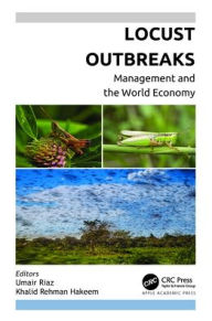 Title: Locust Outbreaks: Management and the World Economy, Author: Umair Riaz
