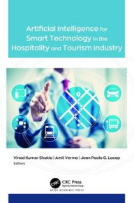 Title: Artificial Intelligence for Smart Technology in the Hospitality and Tourism Industry, Author: Vinod Kumar Shukla