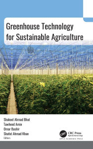 Title: Greenhouse Technology for Sustainable Agriculture, Author: Shakeel Ahmad Bhat