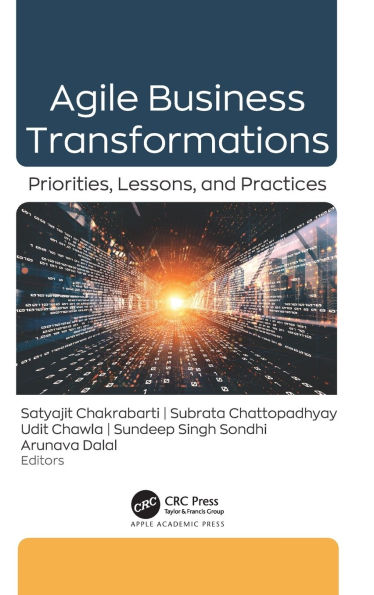 Agile Business Transformations: Priorities, Lessons, and Practices