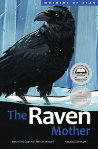 Title: The Raven Mother, Author: Hetxw'ms Gyetxw Brett D. Huson