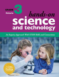 Title: Hands-On Science and Technology for Ontario, Grade 3: An Inquiry Approach With STEM Skills and Connections, Author: Jennifer E. Lawson