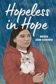 Title: Hopeless in Hope, Author: Wanda John-Kehewin
