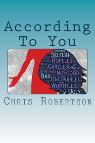 Title: According To You: Lisa's Story, Author: Chris Robertson
