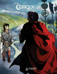 Title: Conquest: Julius Caesar's Gallic War, Author: Tarek Ben Yakhlef