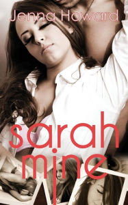 Title: Sarah Mine, Author: Jenna Howard