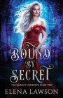 Bound by Secret: A Reverse Harem Fantasy Romance